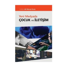Geleneksel Medyada Çocuk ve İletişim - Kolektif