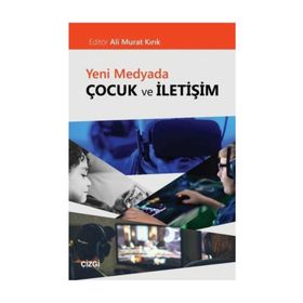 Geleneksel Medyada Çocuk ve İletişim - Kolektif
