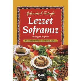 GELENEKSEL TADIYLA LEZZET SOFRAMIZ - MÜZEYYEN BAYRAM