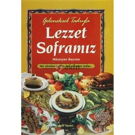 GELENEKSEL TADIYLA LEZZET SOFRAMIZ - MÜZEYYEN BAYRAM