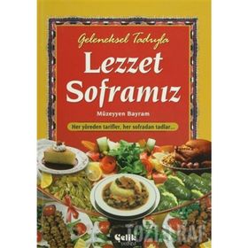 GELENEKSEL TADIYLA LEZZET SOFRAMIZ - MÜZEYYEN BAYRAM