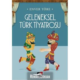 Geleneksel Türk Tiyatrosu - Enver Töre