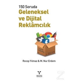 Geleneksel ve Dijital Reklamcılık - H. Recep Yılmaz M. Nur Erdem M. Nur Erdem