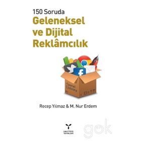Geleneksel ve Dijital Reklamcılık - H. Recep Yılmaz M. Nur Erdem M. Nur Erdem