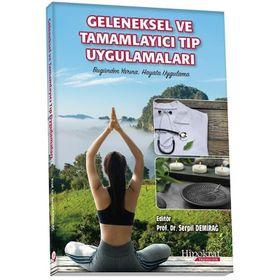 Geleneksel ve Tamamlayıcı Tıp Uygulamaları-Hipokrat Kitabevi