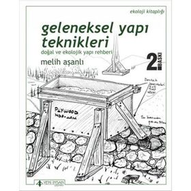 Geleneksel Yapı Teknikleri - Melih Aşanlı
