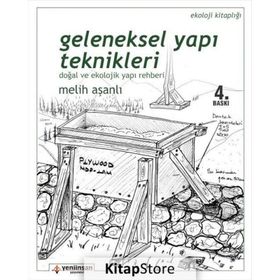 Geleneksel Yapı Teknikleri - Melih Aşanlı