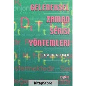 GELENEKSEL ZAMAN SERISI YÖNTEMLERI - IŞIL AKGÜL