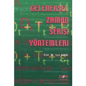 GELENEKSEL ZAMAN SERISI YÖNTEMLERI - IŞIL AKGÜL