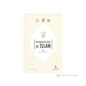 GELENEKSELCI EKOL VE İSLAM - NURULLAH KOLTAŞ