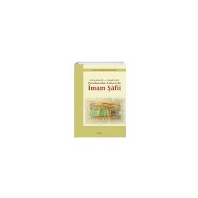 Gelenekselci ve Modernist Paradigmalar Kıskacında İmam Şafii - M. Mahfuz Söylemez