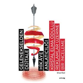Gelenekselden Dijitale Hikaye Anlatıcılığı - Yunus Emre Ökmen
