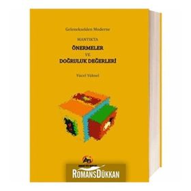 Gelenekselden Moderne Mantıkta Önermeler ve Doğruluk Değerleri - Yücel Yüksel