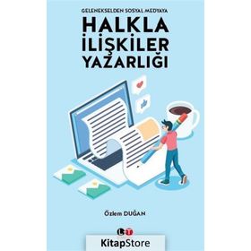 Gelenekselden Sosyal Medyaya Halkla İlişkiler Yazarlığı - Özlem Duğan