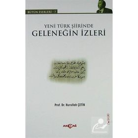 GELENEKTEN GELECEĞE MODERN TÜRK ŞİİRİNDE GELENEĞİN İZLERİ - MUHSIN MACIT