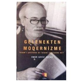 Gelenekten Modernizme - Ömer Şevki Hotar
