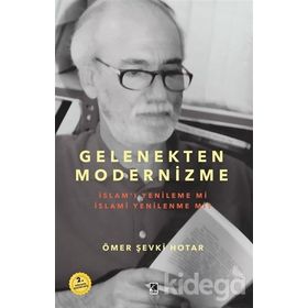 Gelenekten Modernizme - Ömer Şevki Hotar