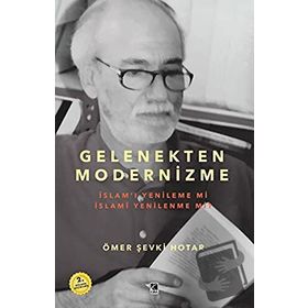 Gelenekten Modernizme - Ömer Şevki Hotar