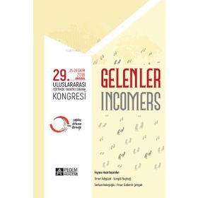 Gelenler - 29. Uluslararası Eğitimde Yaratıcı Drama Kongresi 25-28 Ekim 2018 Ankara - Pegem Akademi Yayıncılık
