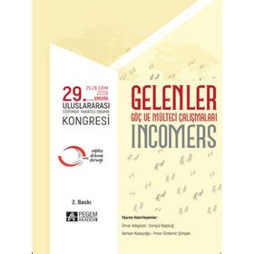 Gelenler - 29. Uluslararası Eğitimde Yaratıcı Drama Kongresi 25-28 Ekim 2018 Ankara - Pegem Akademi Yayıncılık