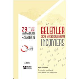 Gelenler - 29. Uluslararası Eğitimde Yaratıcı Drama Kongresi 25-28 Ekim 2018 Ankara - Pegem Akademi Yayıncılık