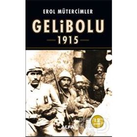GELIBOLU 1915 - EROL MÜTERCİMLER