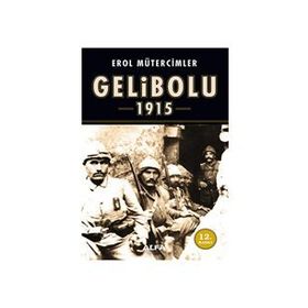 GELIBOLU 1915 - EROL MÜTERCİMLER