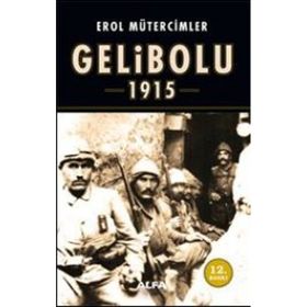GELIBOLU 1915 - EROL MÜTERCİMLER