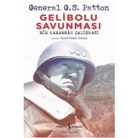 Gelibolu Savunması - Geberal G. S. Patton