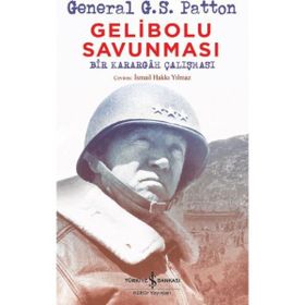 Gelibolu Savunması - Geberal G. S. Patton