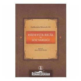 GELIBOLULU MUSTAFA ALI - HİLYETÜ'R-RICAL VE SÖZ VARLIĞI - MUNA YÜCEOL ÖZEZEN