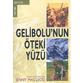 Gelibolu’nun Öteki Yüzü - Jenny Macleod