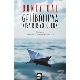 Gelibolu’ya Kısa Bir Yolculuk - Güney Dal