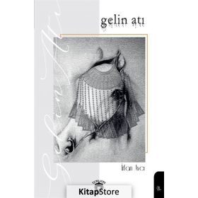 Gelin Atı - İrfan Avcı