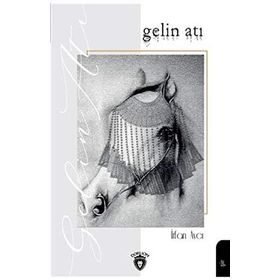Gelin Atı - İrfan Avcı