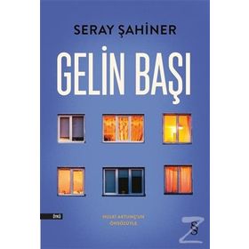 GELIN BAŞI - SERAY ŞAHİNER
