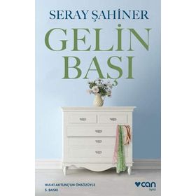 GELIN BAŞI - SERAY ŞAHİNER