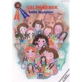 GELIN BEBEK - ZELIHA AKÇAGÜNER