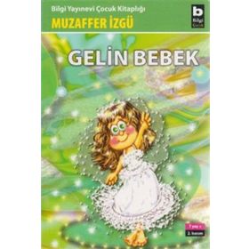 GELIN BEBEK - ZELIHA AKÇAGÜNER
