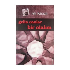 Gelin Canlar Bir Olalım - Ali Kirazlı