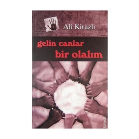 Gelin Canlar Bir Olalım - Ali Kirazlı