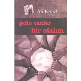 Gelin Canlar Bir Olalım - Ali Kirazlı