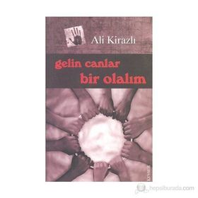 Gelin Canlar Bir Olalım - Ali Kirazlı