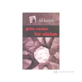 Gelin Canlar Bir Olalım - Ali Kirazlı
