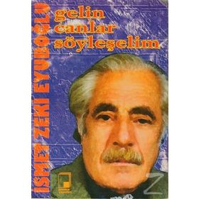 GELIN CANLAR SÖYLEŞELIM - GENEL