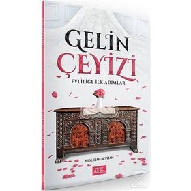 Gelin Çeyizi - Evliliğe İlk Adımlar - Neslihan Beyhan