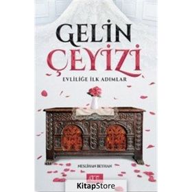 Gelin Çeyizi - Evliliğe İlk Adımlar - Neslihan Beyhan
