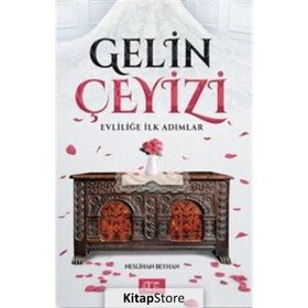 Gelin Çeyizi - Evliliğe İlk Adımlar - Neslihan Beyhan