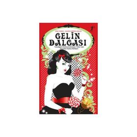 GELIN DALGASI TANIDIĞIM-HERKES-EVLENIYOR-YILLARI İÇIN HAYATTA KALMA REHBERI - ERIN TORNEO;VALERIE CABRERA KRAUSE