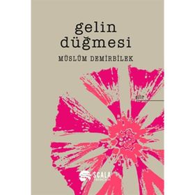 GELIN DÜĞMESİ - MÜSLÜM DEMIRBILEK